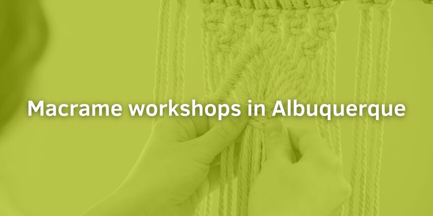 Macrame-workshops-in-Albuquerque