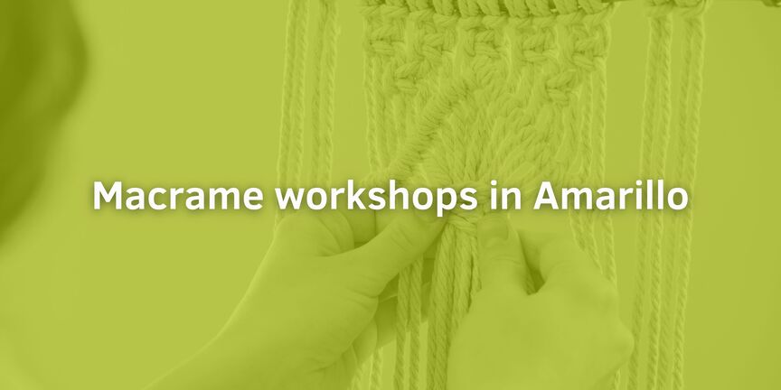 Macrame-workshops-in-Amarillo