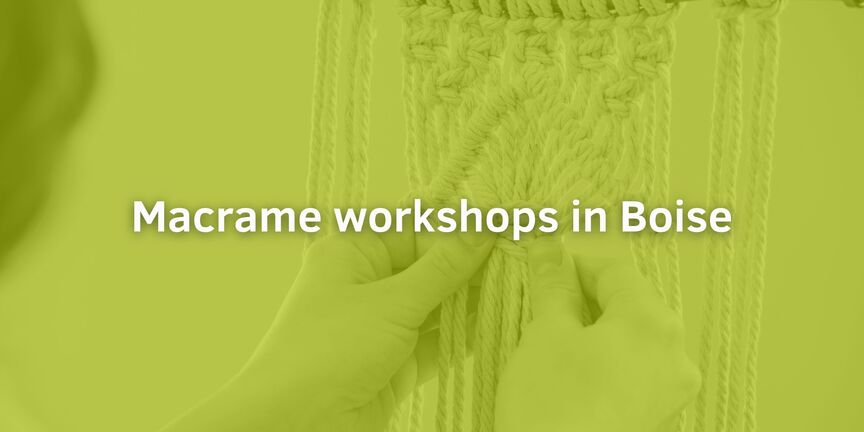 Macrame-workshops-in-Boise