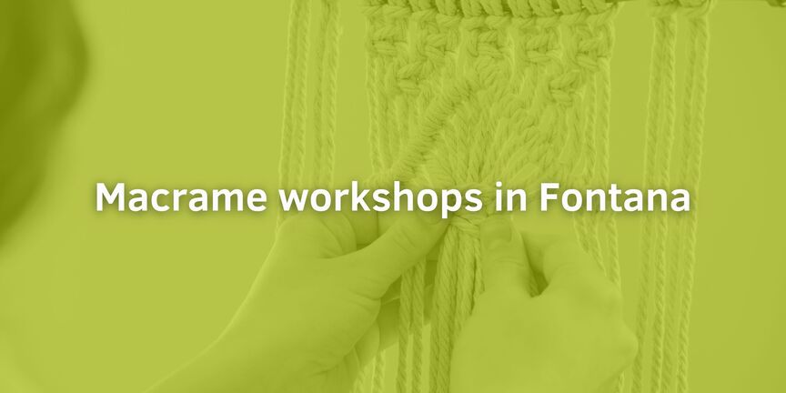 Macrame-workshops-in-Fontana