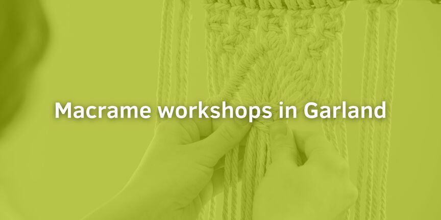 Macrame-workshops-in-Garland