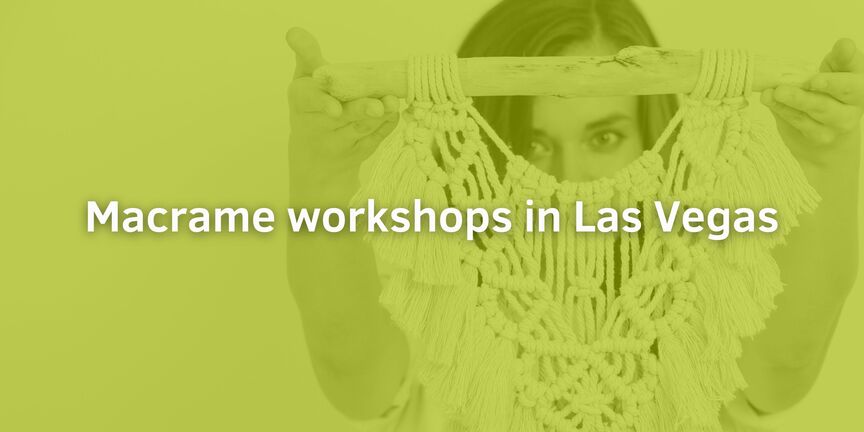 Macrame-workshops-in-Las-Vegas