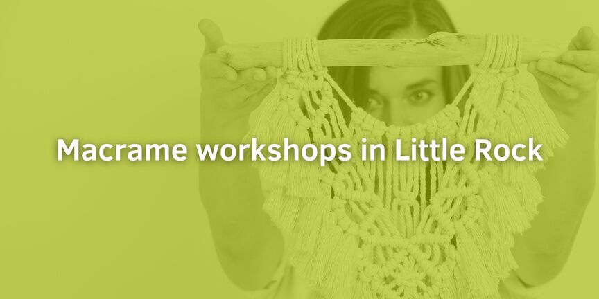Macrame-workshops-in-Little-Rock