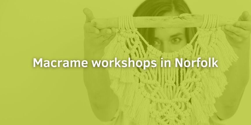 Macrame-workshops-in-Norfolk