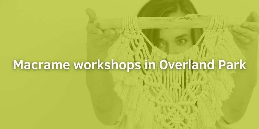 Macrame-workshops-in-Overland-Park