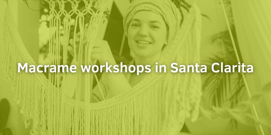 Macrame-workshops-in-Santa-Clarita